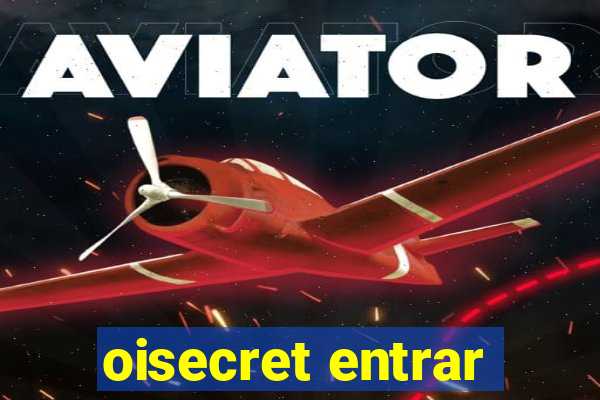 oisecret entrar